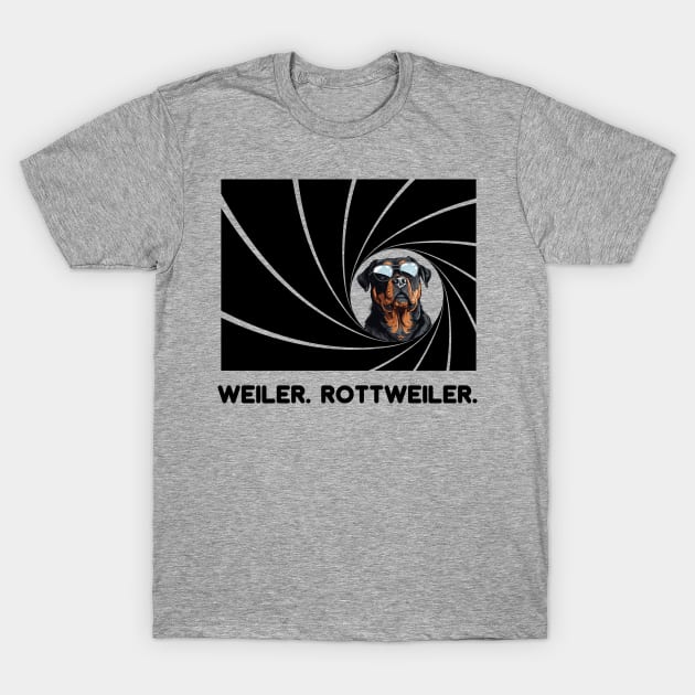 Weiler. Rottweiler. T-Shirt by DreaminBetterDayz